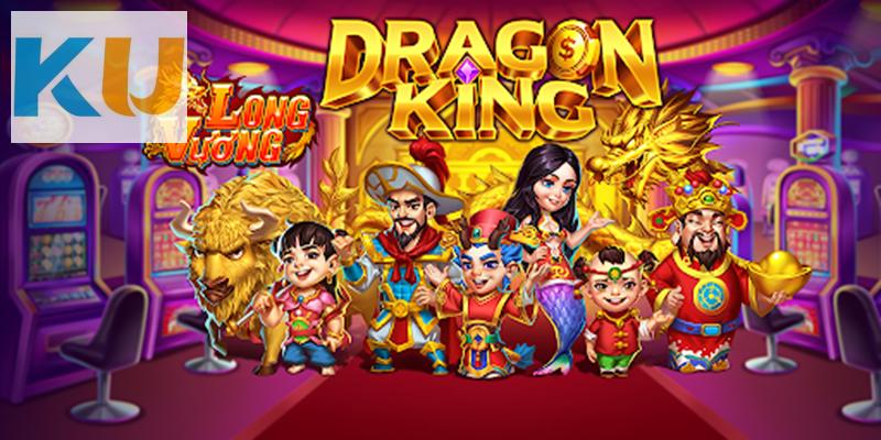 Giới thiệu tổng quan về Bắn Cá Long Vương