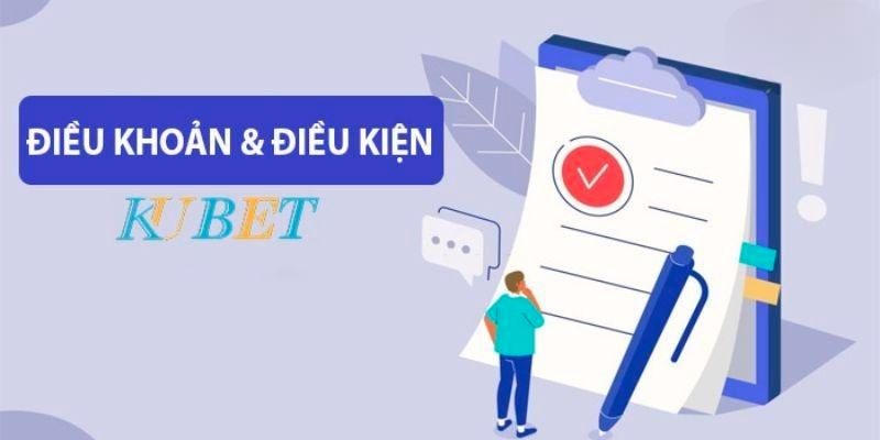 Điều khoản sử dụng của Kubet là gì?