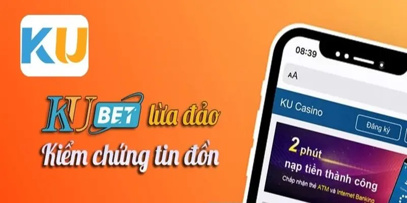 Tin đồn Kubet lừa đảo có đúng sự thật hay không?