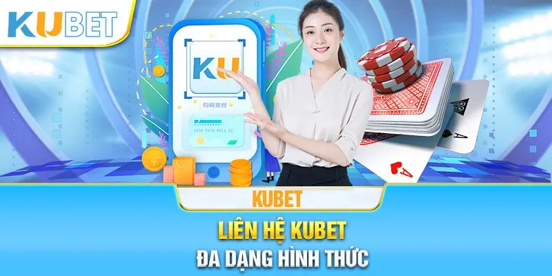 Liên hệ Kubet giải đáp khi có thắc mắc liên quan đến các trò chơi