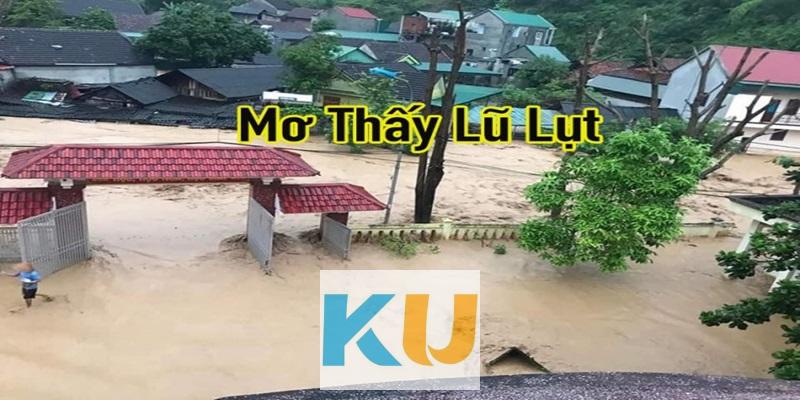 Nằm mơ thấy nước lũ sóng thần là điềm gì ? Đánh con gì ?